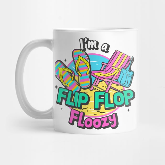 I'm A Flip Flop Floozy Beach Chair Beach Bag Beach Life Flip Flops Summer by Tees 4 Thee